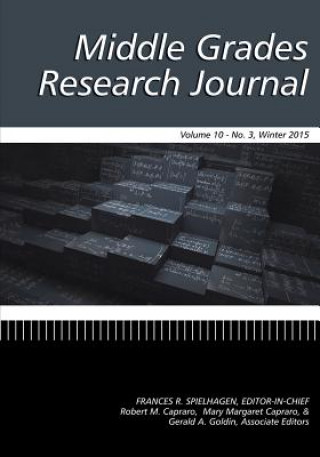 Książka Middle Grades Research Journal (MGRJ), Volume 10 Issue 3 2015 Mary Margaret Capraro