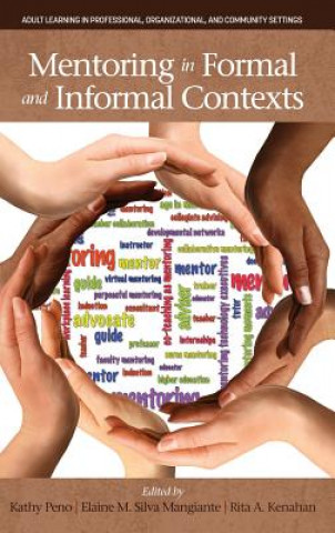 Kniha Mentoring in Formal and Informal Contexts Rita A. Kenahan