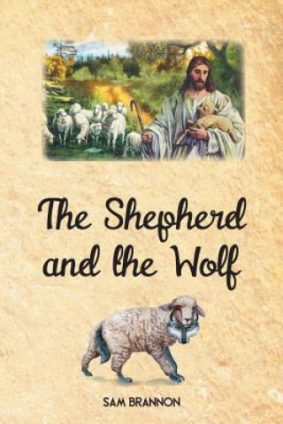 Kniha Shepherd and the Wolf Sam Brannon