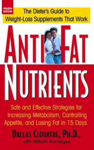 Knjiga Anti-Fat Nutrients DALLAS CLOUATRE