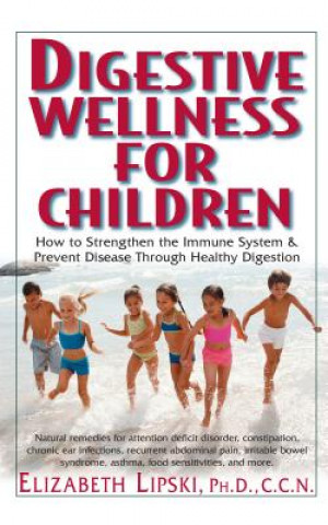 Book Digestive Wellness for Children ELIZABETH LIPSKI