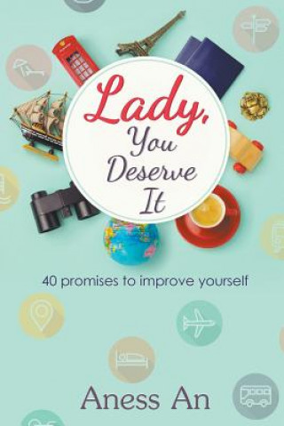 Книга Lady, You Deserve It Aness An