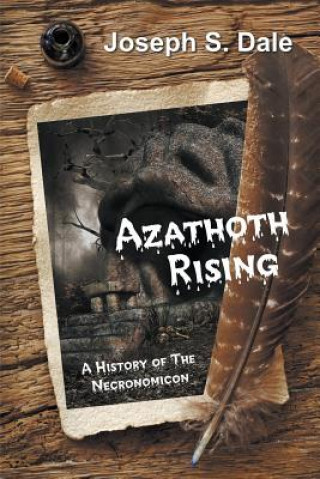 Kniha Azathoth Rising JOSEPH S. DALE