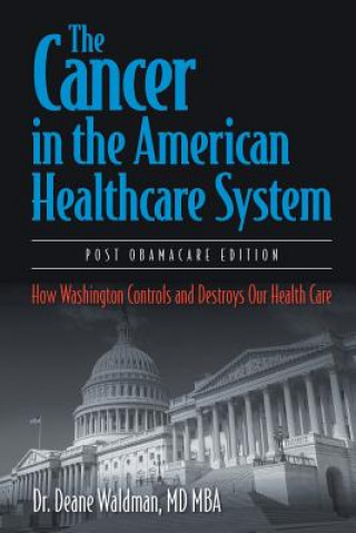 Buch Cancer in the American Healthcare System MD Mba Dr Deane Waldman