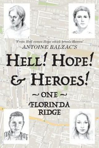 Buch Hell! Hope! & Heroes! Antoine Balzac