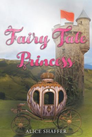 Carte Fairy Tale Princess Alice Shaffer