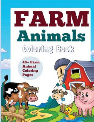 Könyv Farm Animals Kids World Coloring