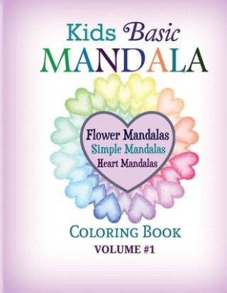 Kniha Kids Basic Mandala Coloring Book Color Your World