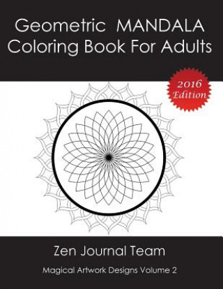 Książka Geometric Mandala Coloring Book for Adults Zen Journal Team