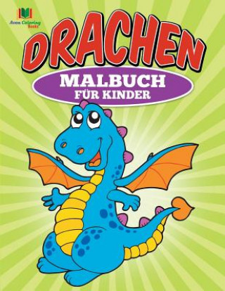 Carte Drachen Malbuch fur Kinder Avon Coloring Books
