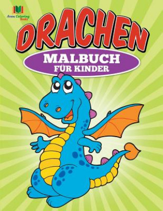 Książka Drachen Malbuch fur Kinder Avon Coloring Books