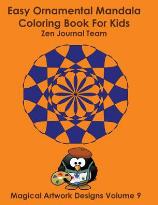 Książka Easy Ornamental Mandala Coloring Book For Kids Journal Team
