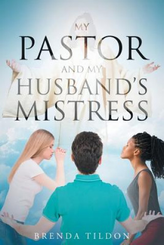 Könyv My Pastor and My Husband's Mistress Brenda Tildon