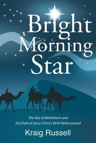 Kniha Bright Morning Star Kraig Russell