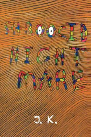 Livro Shroocid Nightmare J K
