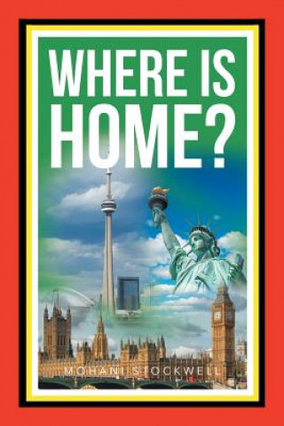 Carte Where Is Home? Mohani Stockwell
