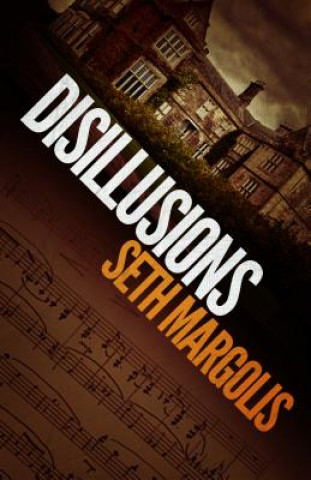 Książka Disillusions Seth Margolis