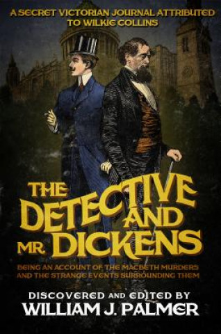 Kniha Detective and Mr. Dickens William J Palmer