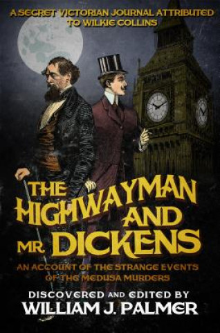 Книга Highwayman and Mr. Dickens William J Palmer