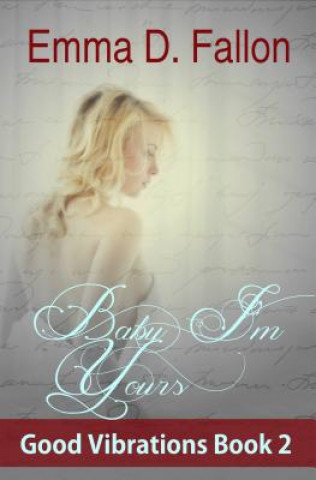 Libro Baby, I'm Yours Emma Fallon