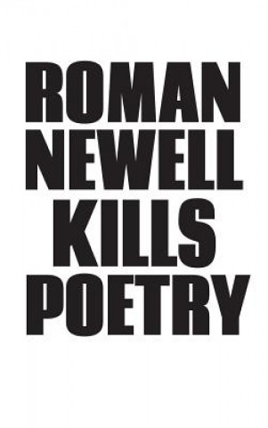 Książka Kills Poetry Roman Newell