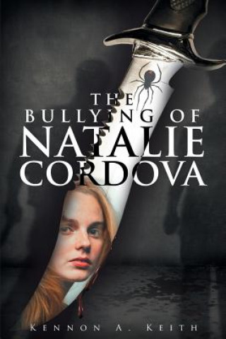 Книга Bullying of Natalie Cordova Kennon a Keith