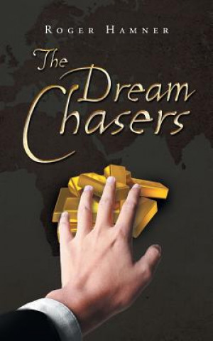 Knjiga Dream Chasers Roger Hamner