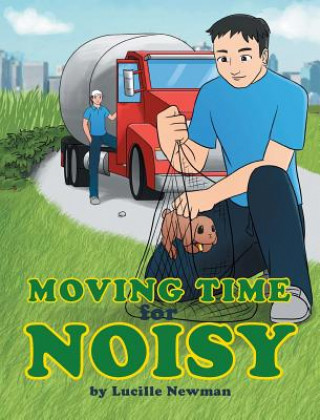 Книга Moving Time For Noisy Lucille Newman