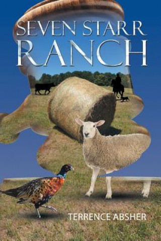 Könyv Seven Starr Ranch Terrence Absher