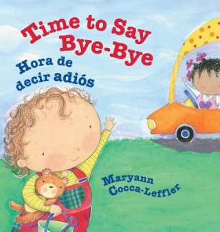 Kniha Time to Say Bye-Bye Maryann Cocca-Leffler