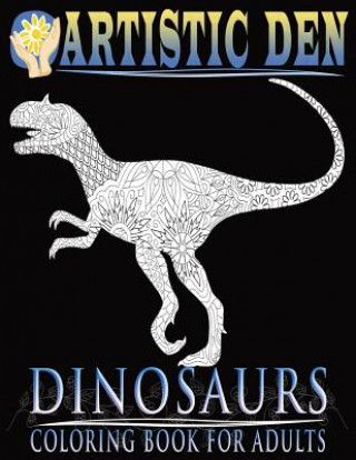 Βιβλίο Dinosaurs Coloring Book For Adults (Floral Tangle Art Therapy Artistic Den