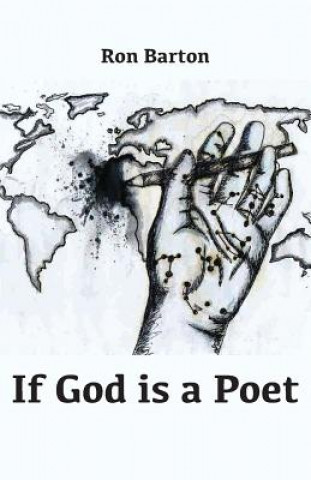 Книга If God is a Poet Ron Barton