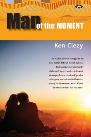 Könyv Man of the Moment KEN CLEZY