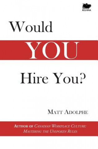 Βιβλίο Would You Hire You? Matt Adolphe