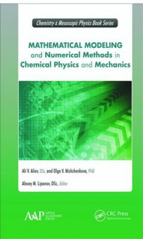 Kniha Mathematical Modeling and Numerical Methods in Chemical Physics and Mechanics Ali V. Aliev