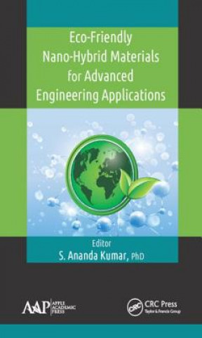 Kniha Eco-Friendly Nano-Hybrid Materials for Advanced Engineering Applications S.ANANDA KUMAR