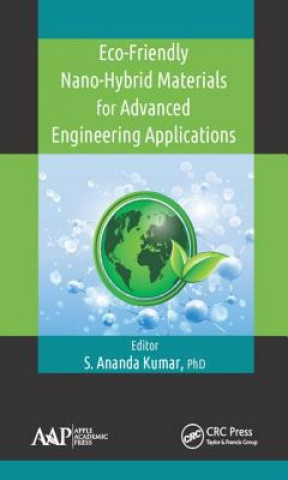 Carte Eco-Friendly Nano-Hybrid Materials for Advanced Engineering Applications S.ANANDA KUMAR