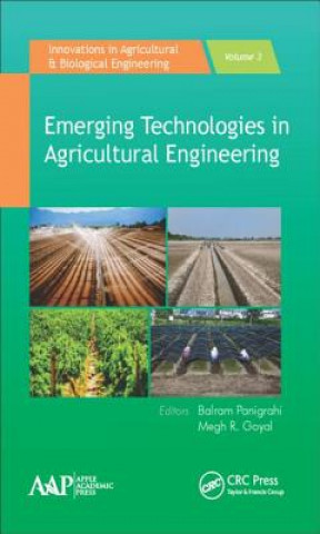 Kniha Emerging Technologies in Agricultural Engineering Megh R. Goyal