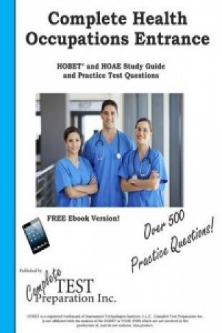 Książka Complete Health Occupation Entrance! Complete Test Preparation Inc