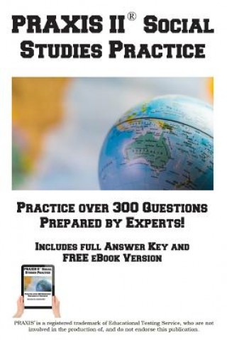 Könyv PRAXIS Social Studies Practice! Complete Test Preparation Inc