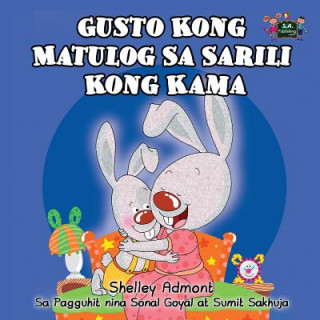 Könyv Gusto Kong Matulog Sa Sarili Kong Kama SHELLEY ADMONT