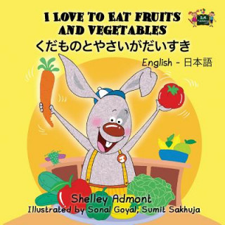 Könyv I Love to Eat Fruits and Vegetables SHELLEY ADMONT