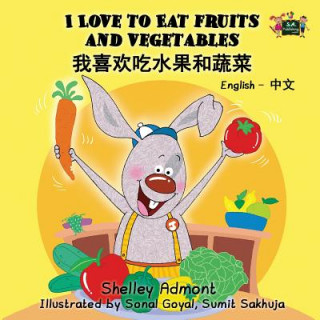 Könyv I Love to Eat Fruits and Vegetables SHELLEY ADMONT