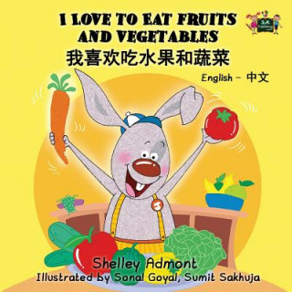 Buch I Love to Eat Fruits and Vegetables SHELLEY ADMONT