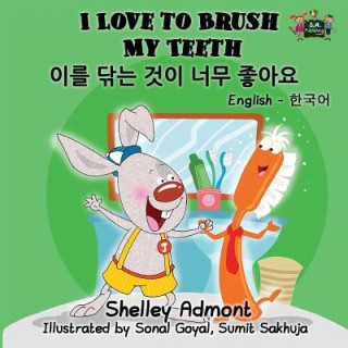 Kniha I Love to Brush My Teeth SHELLEY ADMONT