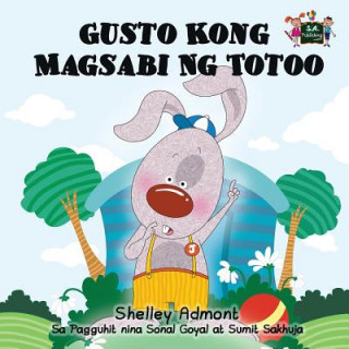 Kniha Gusto Kong Magsabi Ng Totoo SHELLEY ADMONT