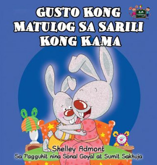 Könyv Gusto Kong Matulog Sa Sarili Kong Kama SHELLEY ADMONT