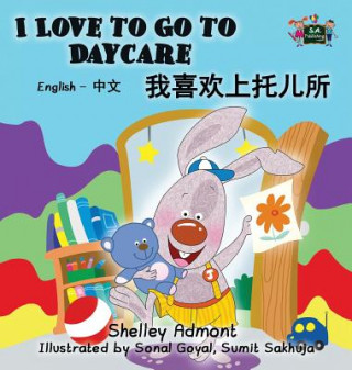 Book I Love to Go to Daycare SHELLEY ADMONT