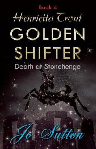 Kniha Henrietta Trout, Golden Shifter Book 4 Jo Sutton