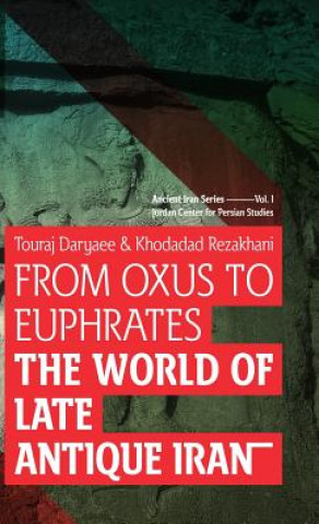 Libro From Oxus to Euphrates Daryaee Touraj